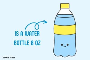 Is a Water Bottle 8 Oz? No!
