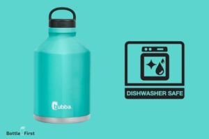 Is Bubba Water Bottle Dishwasher Safe: Yes, Explain!