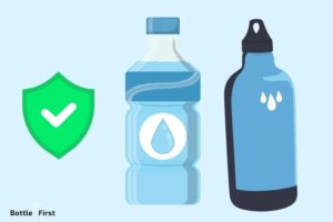 Is Water Bottle Safe? Yes!