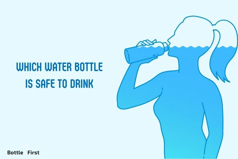 Which Water Bottle Is Safe To Drink