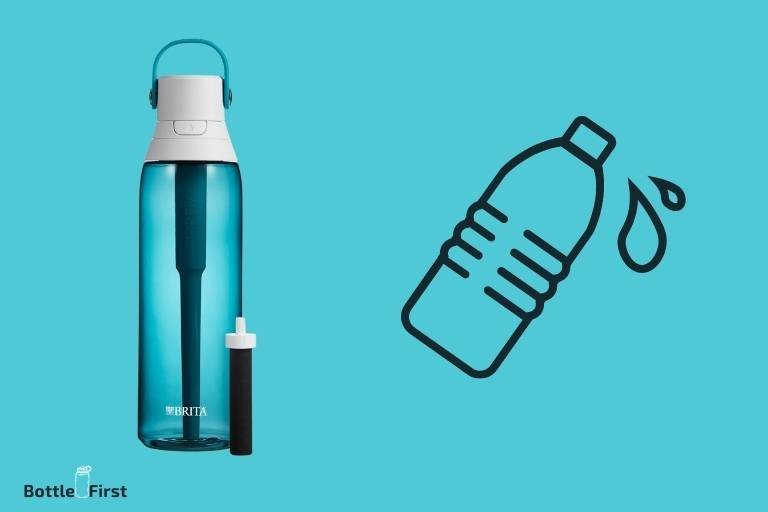 Why Does My Brita Water Bottle Leak
