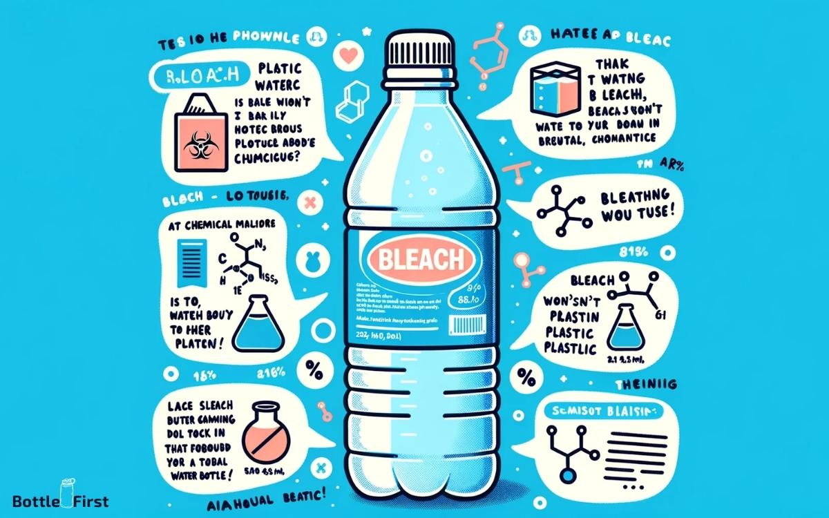 Will Bleach Eat Through Plastic Water Bottle