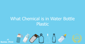 What Chemical is in Water Bottle Plastic