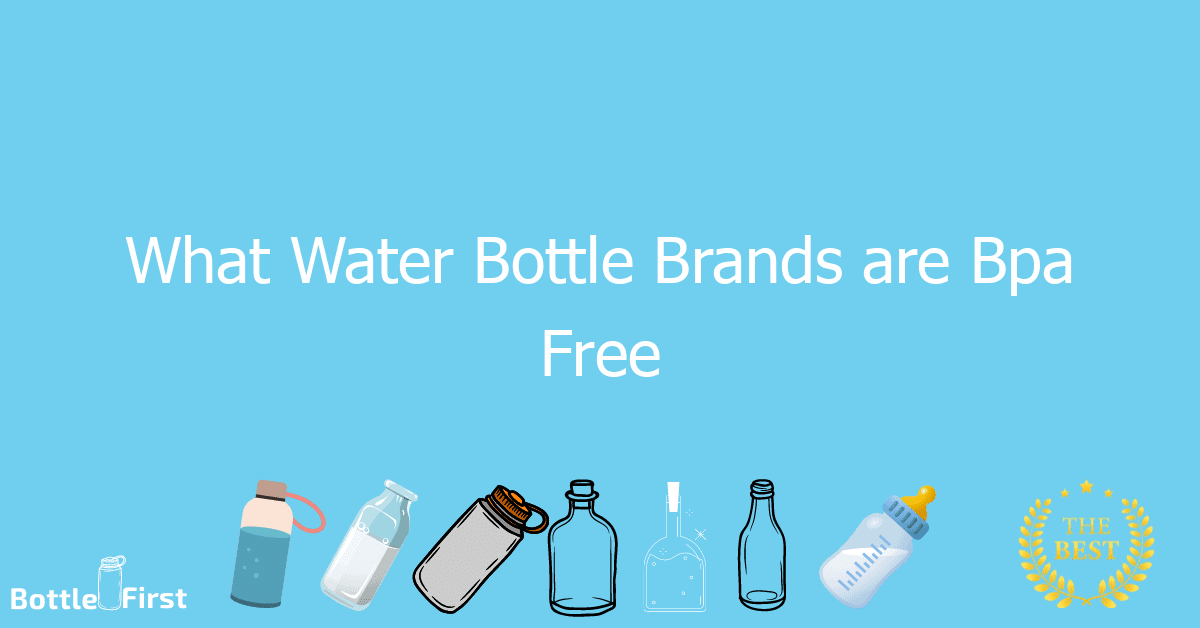 What Water Bottle Brands Are Bpa Free