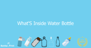 What’S Inside Water Bottle