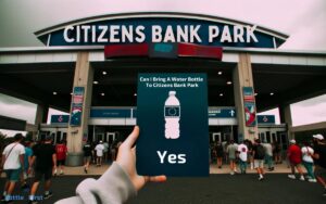Can I Bring a Water Bottle to Citizens Bank Park? Yes!