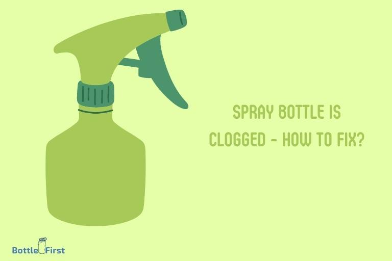 My Spray Bottle Is Clogged How To Fix
