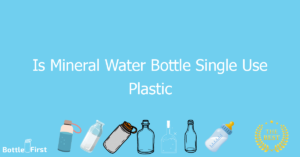Is Mineral Water Bottle Single Use Plastic
