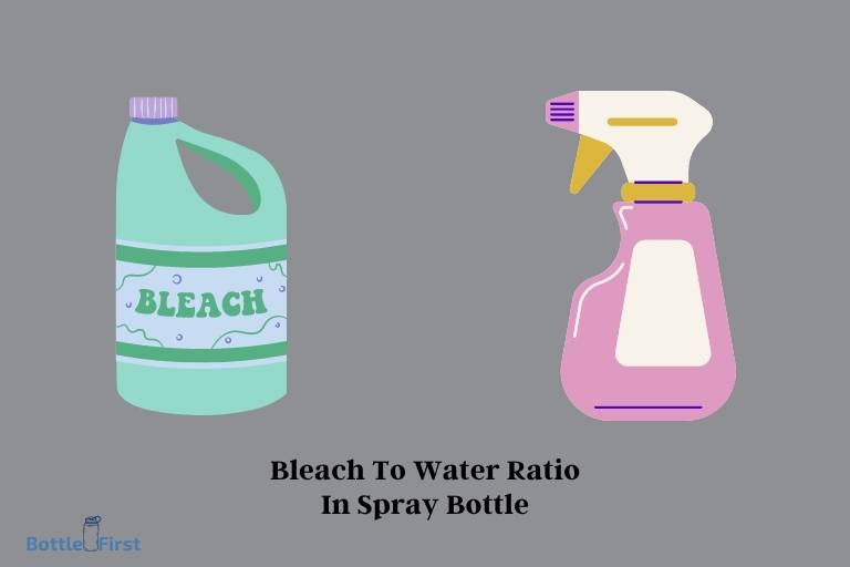 Bleach To Water Ratio In Spray Bottle