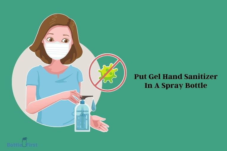 Can You Put Gel Hand Sanitizer In A Spray Bottle