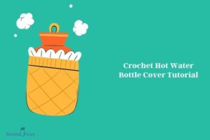 Crochet Hot Water Bottle Cover Tutorial – 12 Easy Steps!