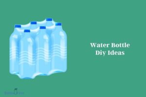 Water Bottle Diy Ideas – Top 10 Ideas