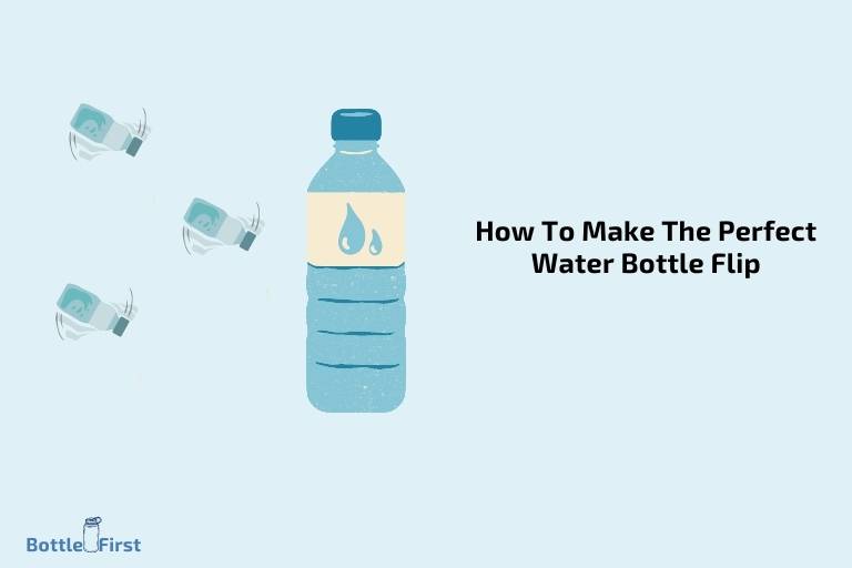 How To Make The Perfect Water Bottle Flip