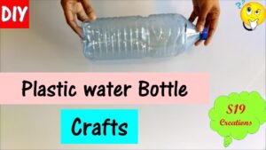 How to Make Something Out of a Water Bottle