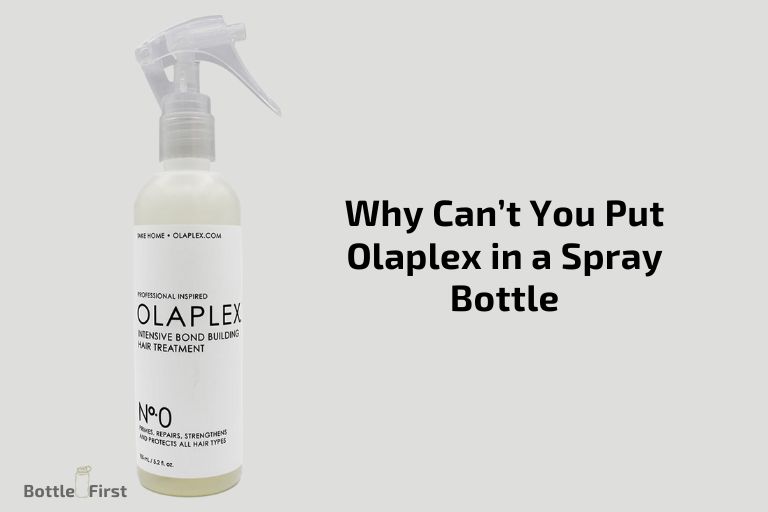 Why Can’T You Put Olaplex in a Spray Bottle