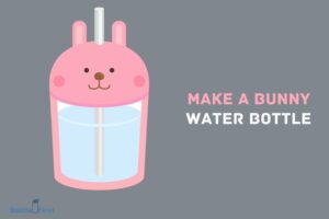 How to Make a Bunny Water Bottle? 8 Easy Steps