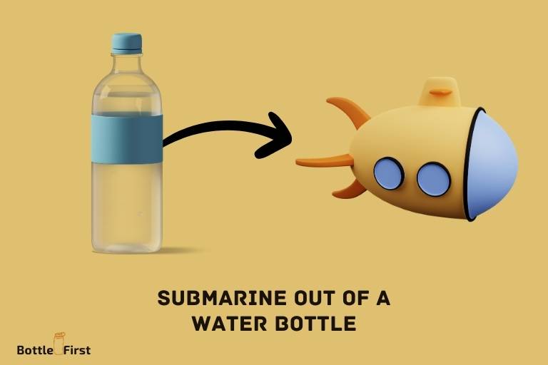 How To Make A Submarine Out Of A Water Bottle