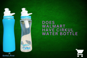 Does Walmart Have Cirkul Water Bottle?