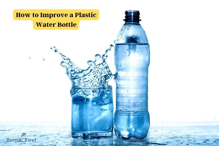 How to Improve a Plastic Water Bottle
