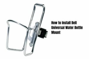 How to Install Bell Universal Water Bottle Mount? 8 Steps