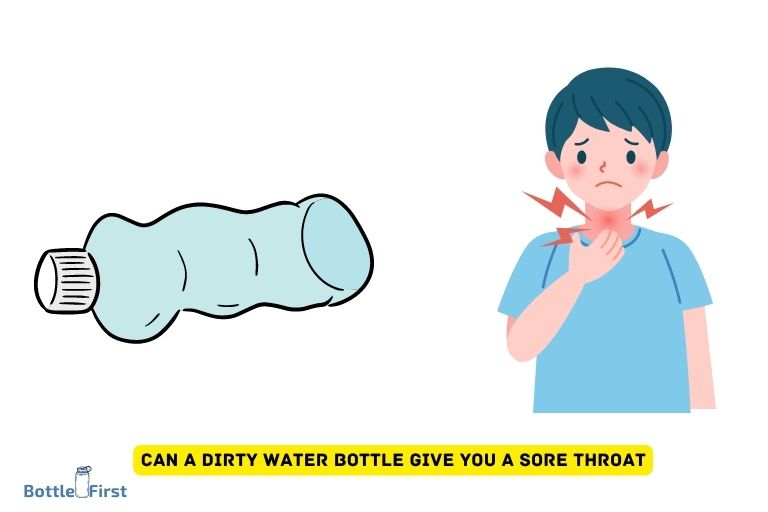 can a dirty water bottle give you a sore throat
