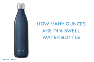 How Many Ounces Are in a Swell Water Bottle?