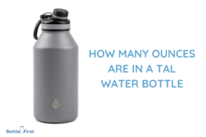 How Many Ounces Are in a Tal Water Bottle?