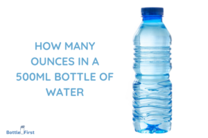 How Many Ounces in a 500ml Bottle of Water? Conversion