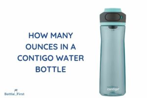 How Many Ounces in a Contigo Water Bottle? 20,24 or 32 ounce