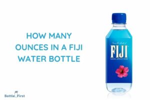 How Many Ounces in a Fiji Water Bottle? 16.9 ounces