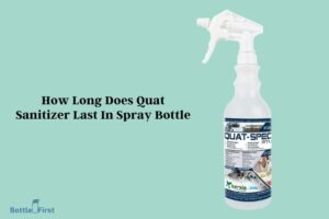 How Long Does Quat Sanitizer Last in Spray Bottle? 2 weeks