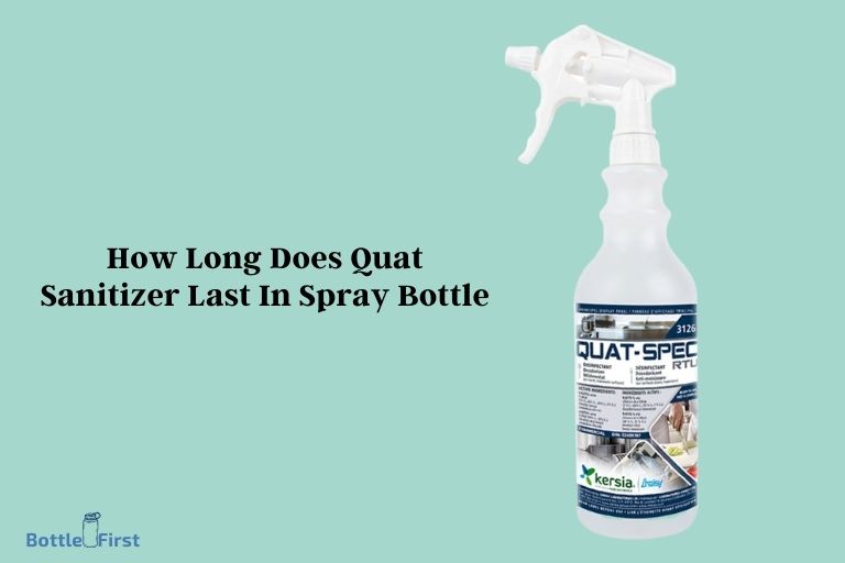 How Long Does Quat Sanitizer Last In Spray Bottle