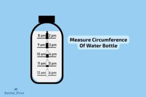 How to Measure Circumference of Water Bottle? 6 Easy Steps!