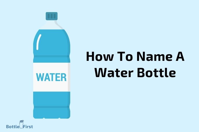 How To Name A Water Bottle