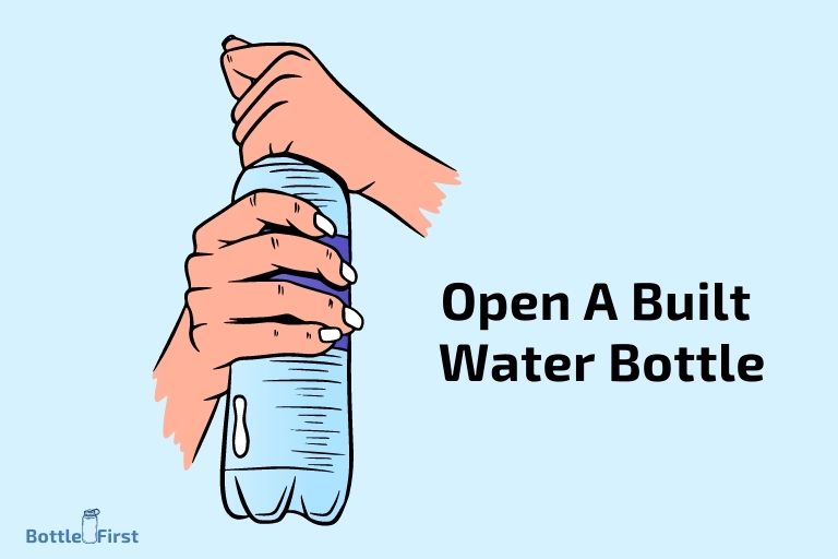 How To Open A Built Water Bottle