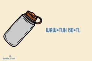 How to Pronounce Water Bottle? Need to Know!