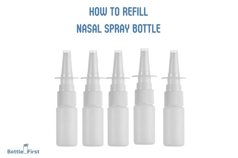 How To Refill Nasal Spray Bottle