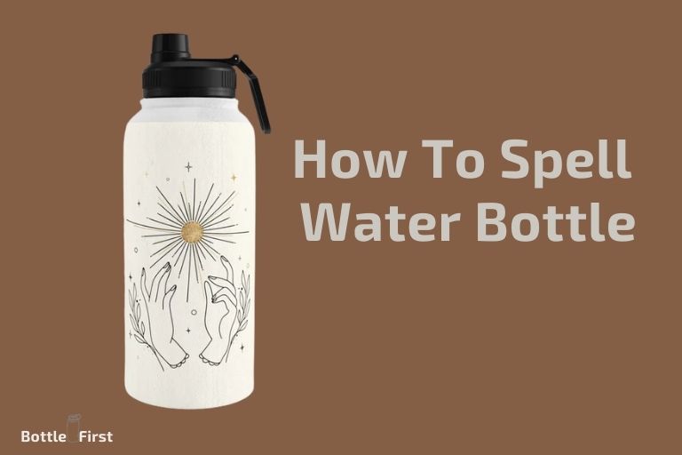 How To Spell Water Bottle