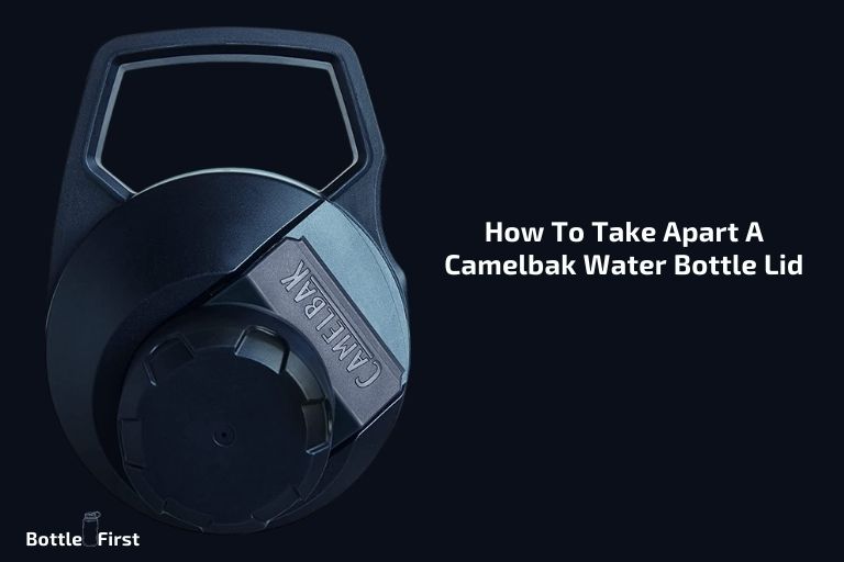 How To Take Apart A Camelbak Water Bottle Lid