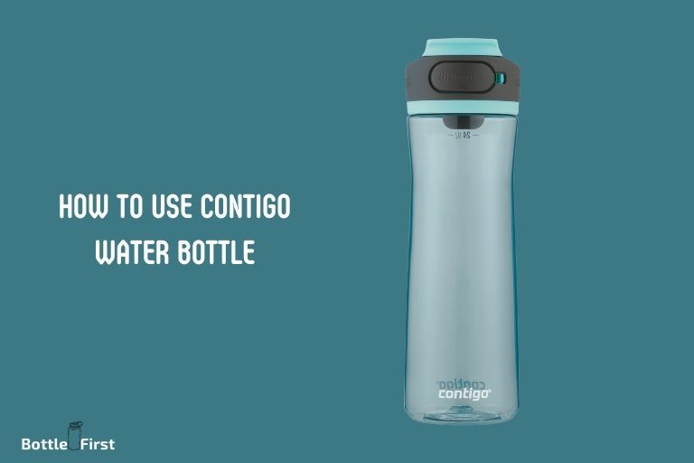 How To Use Contigo Water Bottle