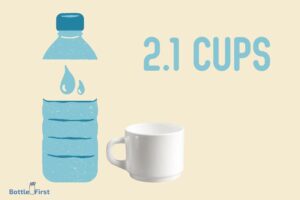 One Water Bottle is How Many Cups? 2.1 Cups