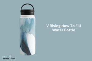 V Rising How to Fill Water Bottle? 5 Easy Steps