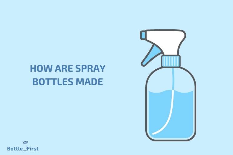 how are spray bottles made