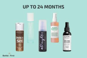 How Long Does a Bottle of Setting Spray Last? 6 to 24 Months