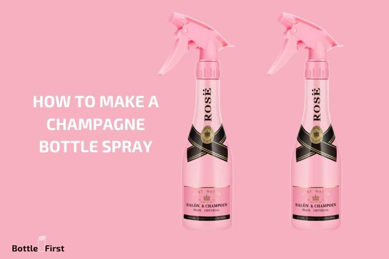 how to make a champagne bottle spray