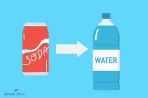 Can You Put Soda in a Water Bottle? Yes You Can!