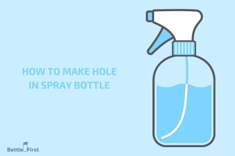 how to make hole in spray bottle
